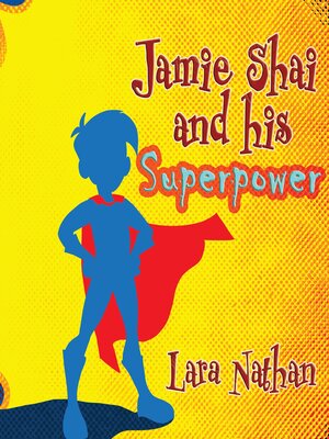cover image of Jamie Shai and his Superpower
